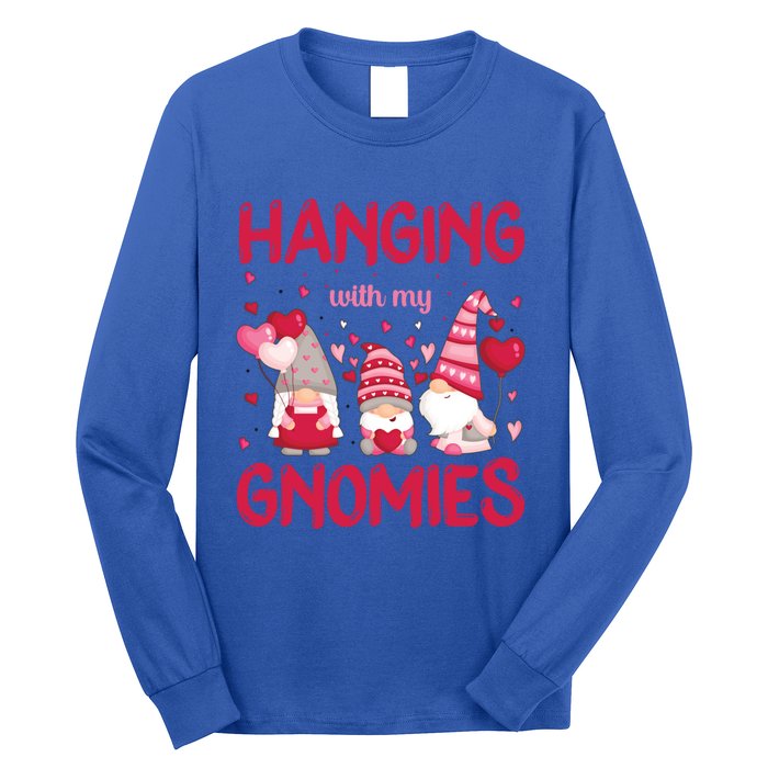 Hanging With My Gnomies Funny Valentines Day Gift Long Sleeve Shirt