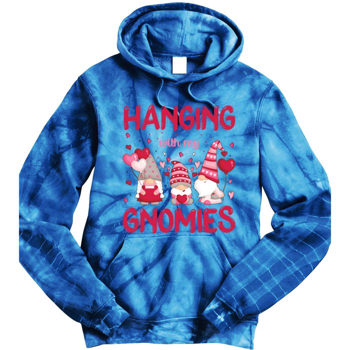 Hanging With My Gnomies Funny Valentines Day Gift Tie Dye Hoodie