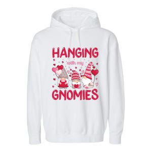 Hanging With My Gnomies Funny Valentines Day Gift Garment-Dyed Fleece Hoodie