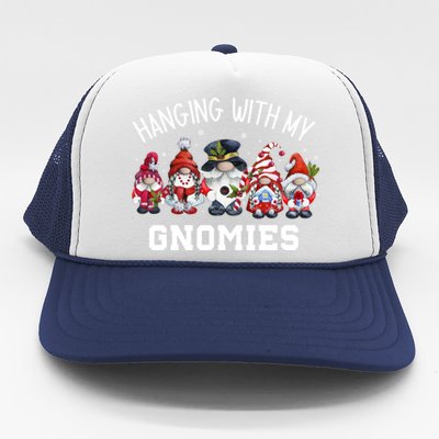 Hanging With My Gnomies Funny Garden Gnomes Christmas Gift Trucker Hat