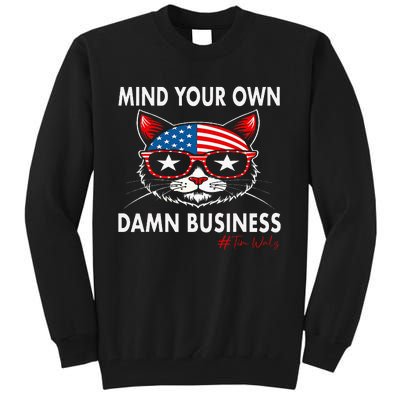 Harris Walz Mind Your Own Damn Business Tall Sweatshirt