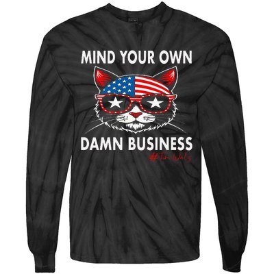 Harris Walz Mind Your Own Damn Business Tie-Dye Long Sleeve Shirt