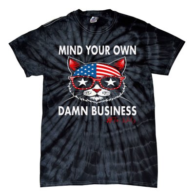 Harris Walz Mind Your Own Damn Business Tie-Dye T-Shirt