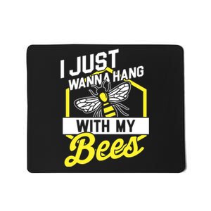 Hang With My Bees Beekeeper & Beekeeping Gift Mousepad