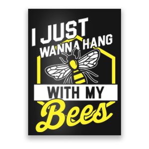 Hang With My Bees Beekeeper & Beekeeping Gift Poster