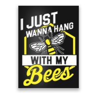 Hang With My Bees Beekeeper & Beekeeping Gift Poster