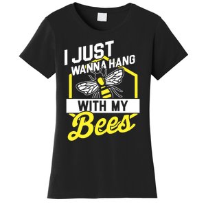 Hang With My Bees Beekeeper & Beekeeping Gift Women's T-Shirt