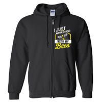 Hang With My Bees Beekeeper & Beekeeping Gift Full Zip Hoodie