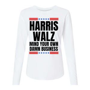 Harris Walz Mind Your Own Damn Business Womens Cotton Relaxed Long Sleeve T-Shirt