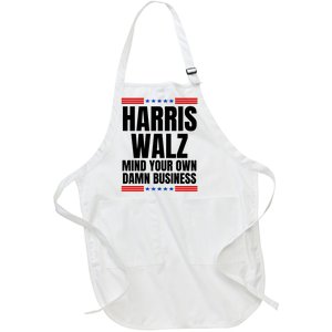 Harris Walz Mind Your Own Damn Business Full-Length Apron With Pockets