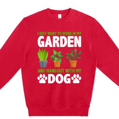 Hangout With My Dog And Gardening Dog Lover Gardener Garden Premium Crewneck Sweatshirt