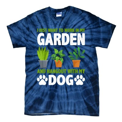 Hangout With My Dog And Gardening Dog Lover Gardener Garden Tie-Dye T-Shirt