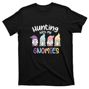 Hunting With My Gnomies Easter Easter Day T-Shirt