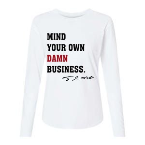 Harris Walz Mind Your Own Damn Business Womens Cotton Relaxed Long Sleeve T-Shirt