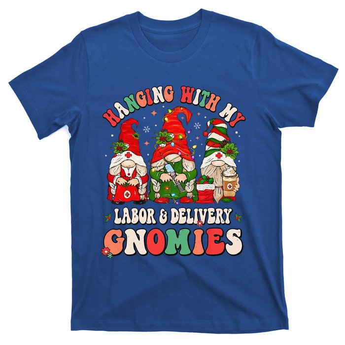 Hanging With My Labor & Delivery Gnomies Christmas L&D Nurse T-Shirt