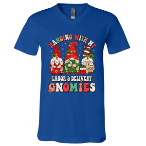 Hanging With My Labor & Delivery Gnomies Christmas L&D Nurse V-Neck T-Shirt