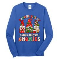 Hanging With My Labor & Delivery Gnomies Christmas L&D Nurse Tall Long Sleeve T-Shirt