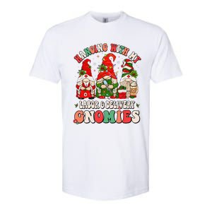 Hanging With My Labor & Delivery Gnomies Christmas L&D Nurse Softstyle CVC T-Shirt