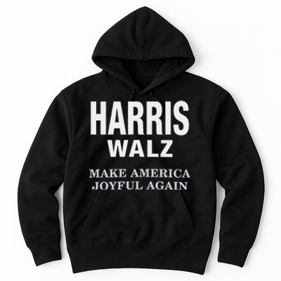 Harris Walz Make America Joyful Again 2024 Hoodie