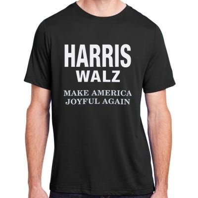 Harris Walz Make America Joyful Again 2024 Adult ChromaSoft Performance T-Shirt