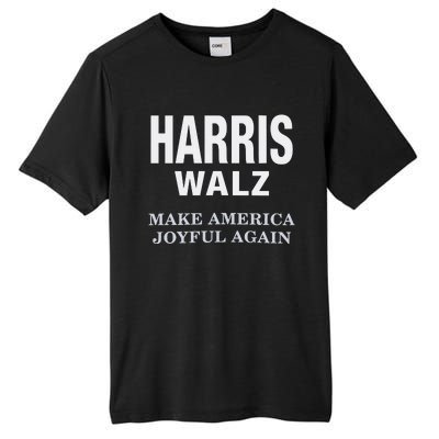 Harris Walz Make America Joyful Again 2024 Tall Fusion ChromaSoft Performance T-Shirt