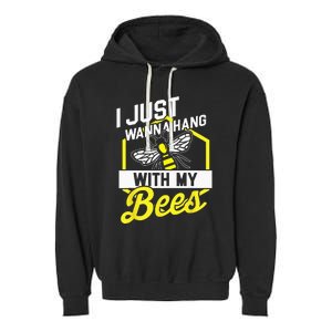 Hang With My Bees Beekeeper & Beekeeping Gift Garment-Dyed Fleece Hoodie