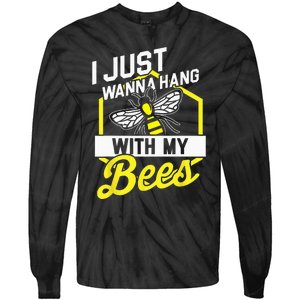 Hang With My Bees Beekeeper & Beekeeping Gift Tie-Dye Long Sleeve Shirt