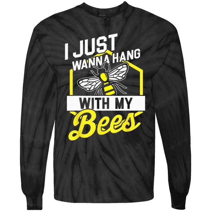 Hang With My Bees Beekeeper & Beekeeping Gift Tie-Dye Long Sleeve Shirt