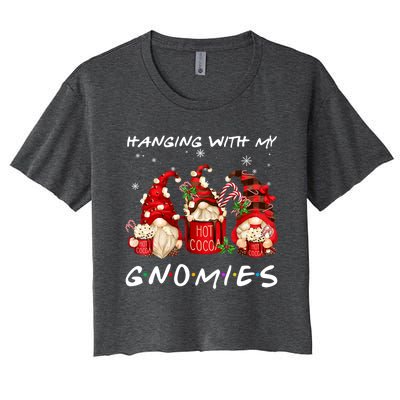 Hanging With My Gnomies Hot Cocoa Gnomes Chocolate Christmas Women's Crop Top Tee