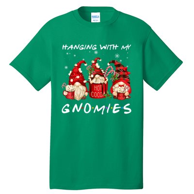 Hanging With My Gnomies Hot Cocoa Gnomes Chocolate Christmas Tall T-Shirt