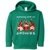 Hanging With My Gnomies Hot Cocoa Gnomes Chocolate Christmas Toddler Hoodie