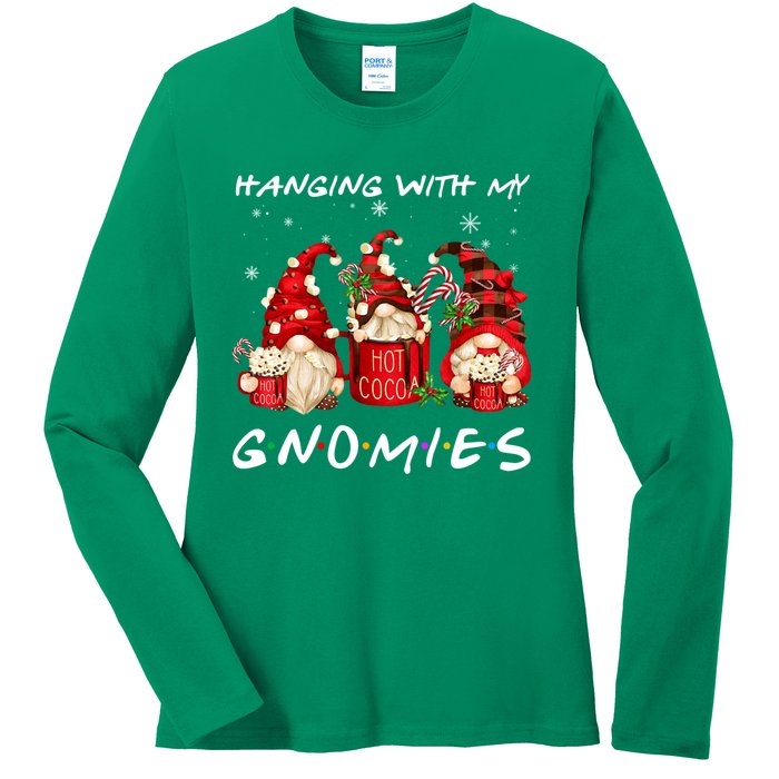 Hanging With My Gnomies Hot Cocoa Gnomes Chocolate Christmas Ladies Long Sleeve Shirt