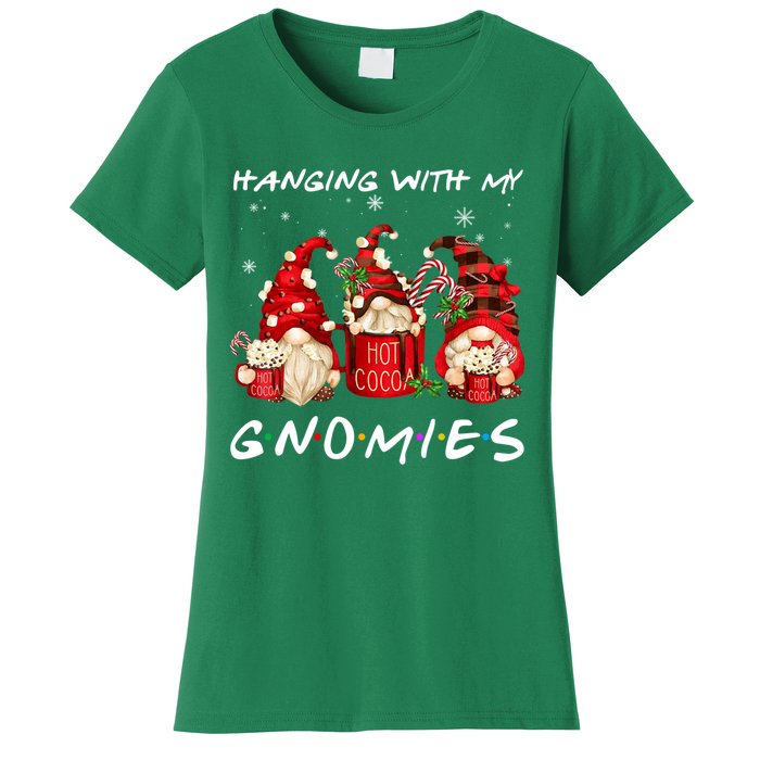 Hanging With My Gnomies Hot Cocoa Gnomes Chocolate Christmas Women's T-Shirt