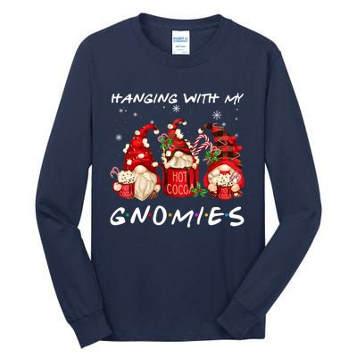 Hanging With My Gnomies Hot Cocoa Gnomes Chocolate Christmas Tall Long Sleeve T-Shirt