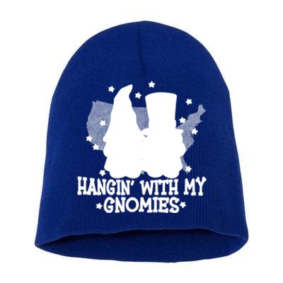 Hangin With My Gnomies American Gnomes Usa 4th Of July Gnome Gift Short Acrylic Beanie