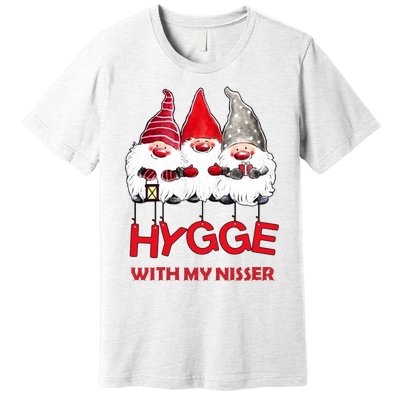 Hygge With My Nisser Christmas Premium T-Shirt