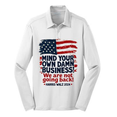 Harris Walz Mind Your Own Damn Business WeRe Not Going Back Silk Touch Performance Long Sleeve Polo