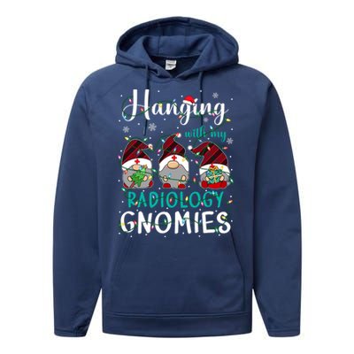 Hanging With My Radiology Nurse Gnomies Xmas Nurse Gnomes Gift Performance Fleece Hoodie