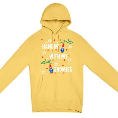 Hangin With My Gnomies Ugly Christmas Premium Pullover Hoodie