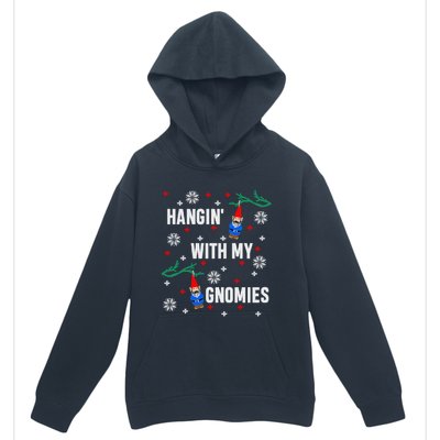 Hangin With My Gnomies Ugly Christmas Urban Pullover Hoodie