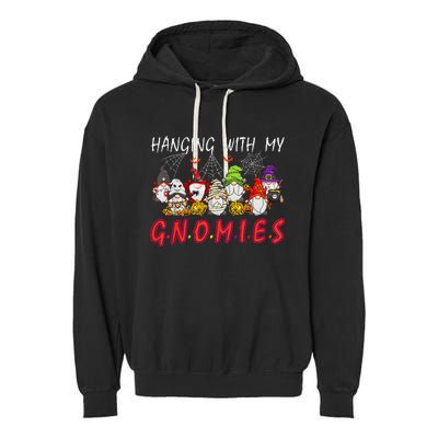 Hanging With My Gnomies Christmas Costume Halloween Gnomes Garment-Dyed Fleece Hoodie