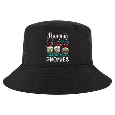 Hanging With My Cardiology Nurse Gnomies Xmas Nurse Gnomes Gift Cool Comfort Performance Bucket Hat