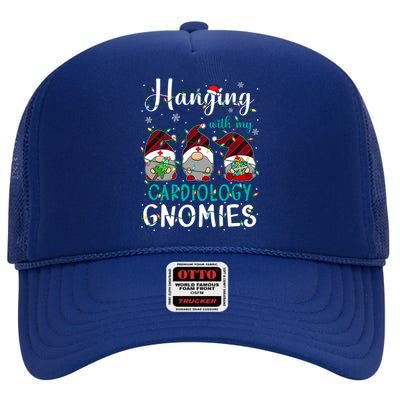 Hanging With My Cardiology Nurse Gnomies Xmas Nurse Gnomes Gift High Crown Mesh Back Trucker Hat