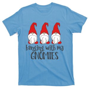 Hanging With My Gnomies Funny Gift Christmas Gnomes Funny Gift T-Shirt