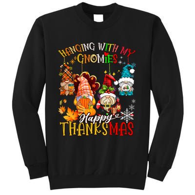 Hanging With My Gnomies Happy Thanksmas Thanksgiving Xmas Sweatshirt