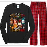 Hanging With My Gnomies Happy Thanksmas Thanksgiving Xmas Long Sleeve Pajama Set