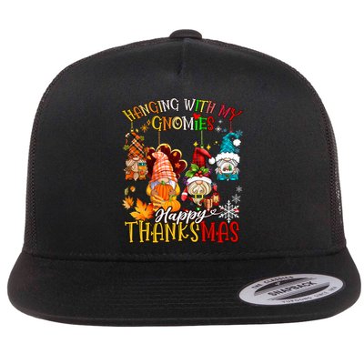 Hanging With My Gnomies Happy Thanksmas Thanksgiving Xmas Flat Bill Trucker Hat