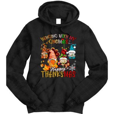 Hanging With My Gnomies Happy Thanksmas Thanksgiving Xmas Tie Dye Hoodie