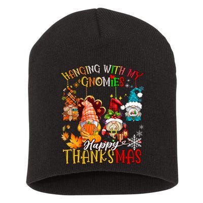 Hanging With My Gnomies Happy Thanksmas Thanksgiving Xmas Short Acrylic Beanie