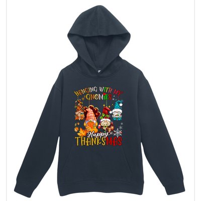 Hanging With My Gnomies Happy Thanksmas Thanksgiving Xmas Urban Pullover Hoodie